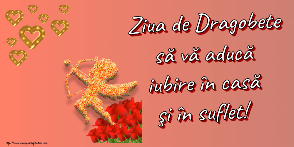 Dragobete Ziua de Dragobete să vă aducă iubire în casă şi în suflet! ~ cupidon, inimioare și trandafiri