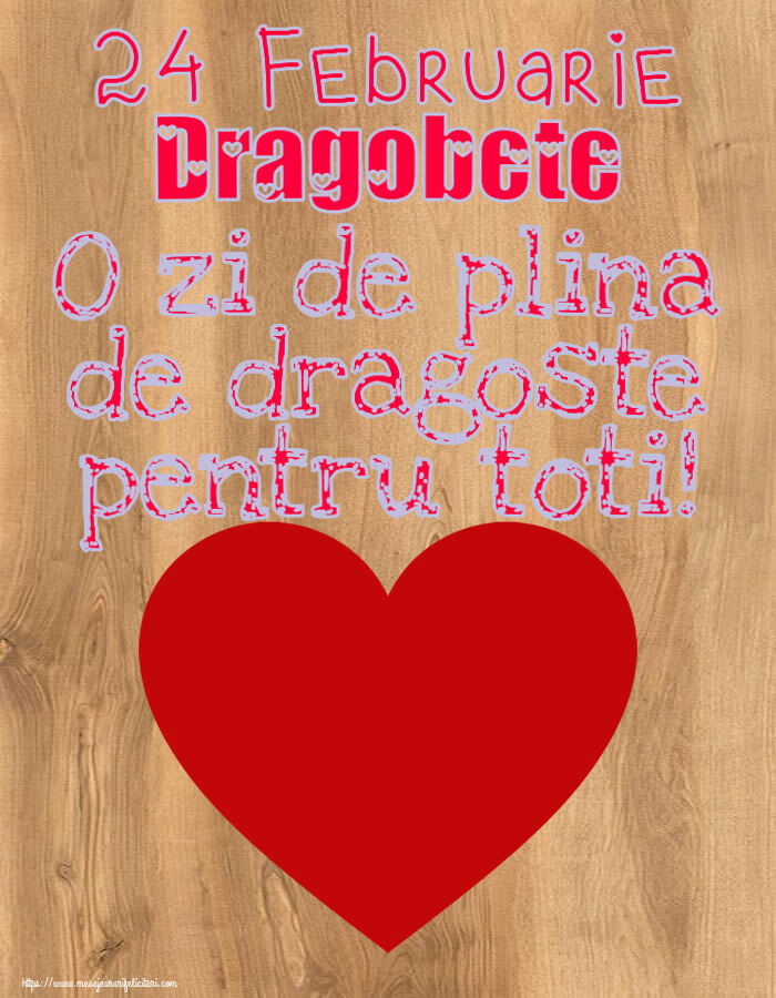 Dragobete 24 Februarie Dragobete O zi de plina de dragoste pentru toti! ~ inima rosie mare