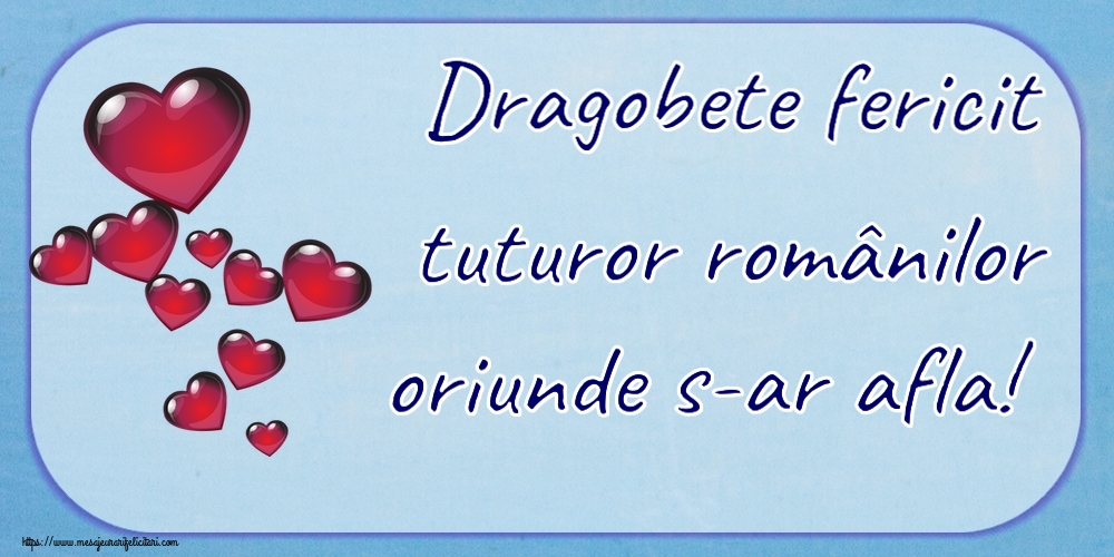 Dragobete Dragobete fericit tuturor românilor oriunde s-ar afla! ~ nor de inimioare