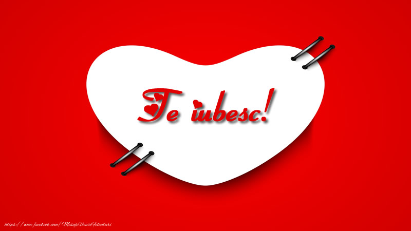 Te iubesc!