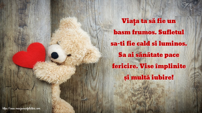 Viaţa ta să fie un basm frumos