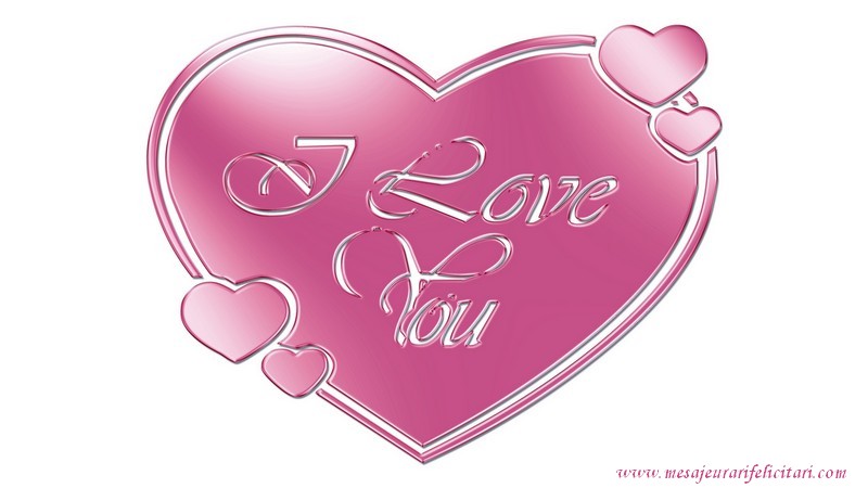 Felicitari de dragoste - I love you! - mesajeurarifelicitari.com