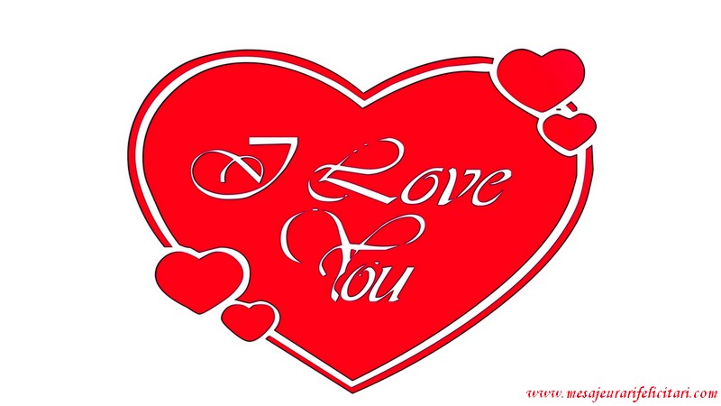 Felicitari de dragoste - I love you! - mesajeurarifelicitari.com