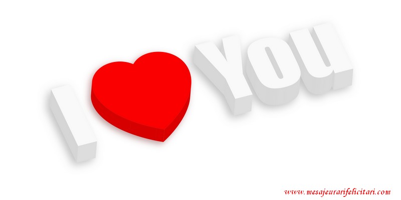 Felicitari de dragoste - I love you - mesajeurarifelicitari.com