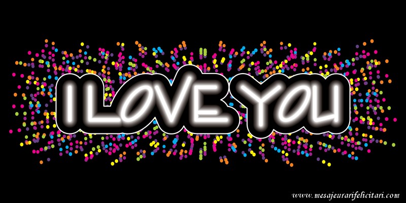 Felicitari de dragoste in Engleza - I love you
