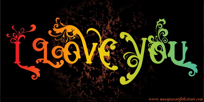Felicitari de dragoste in Engleza - I love you - mesajeurarifelicitari.com Felicitari de dragoste in Engleza - I love you - mesajeurarifelicitari.com
