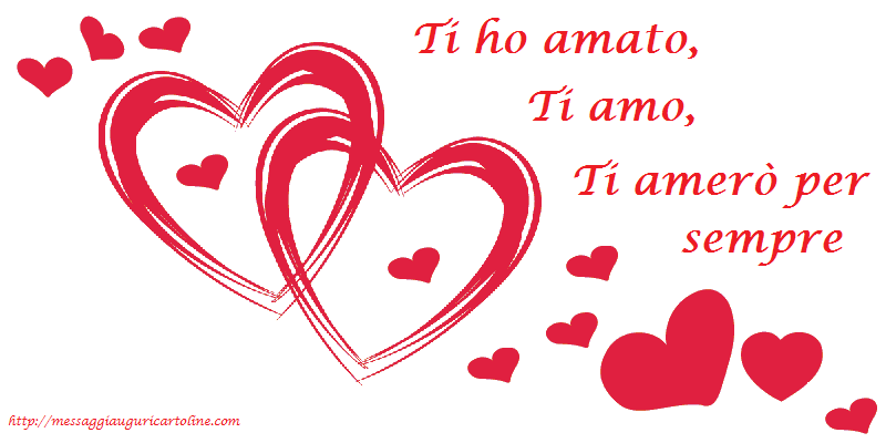 Felicitari de dragoste in Italiana - Ti amo, ti amero