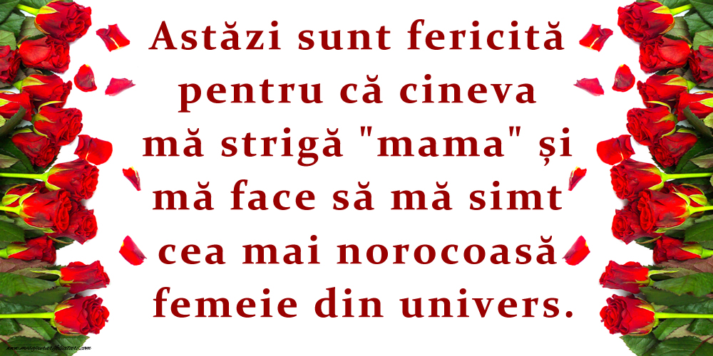 Imagini despre Familie - Astăzi sunt fericită pentru că cineva mă strigă mama - mesajeurarifelicitari.com