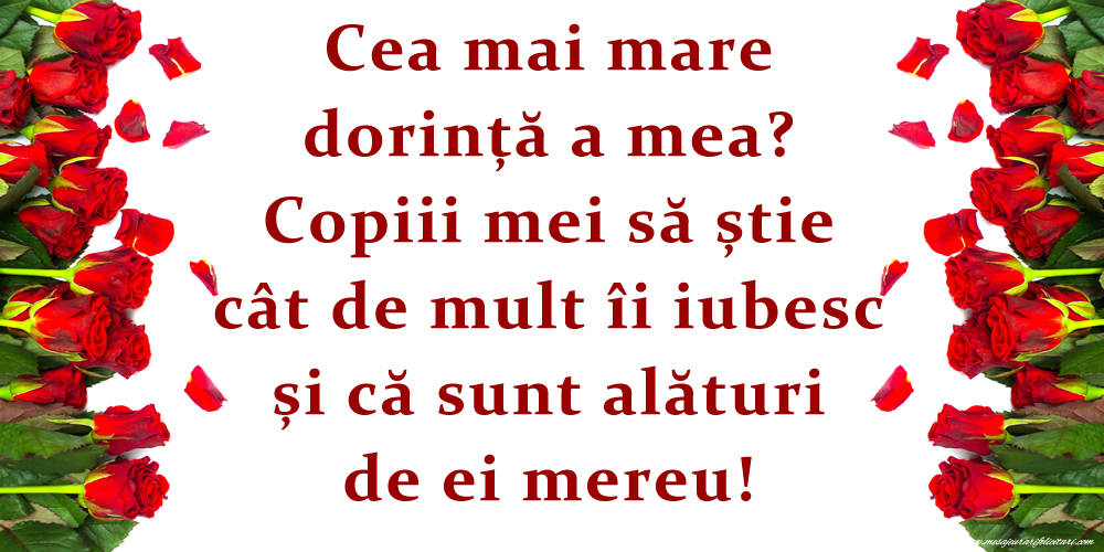 Imagini despre Familie - Cea mai mare dorință a mea - mesajeurarifelicitari.com
