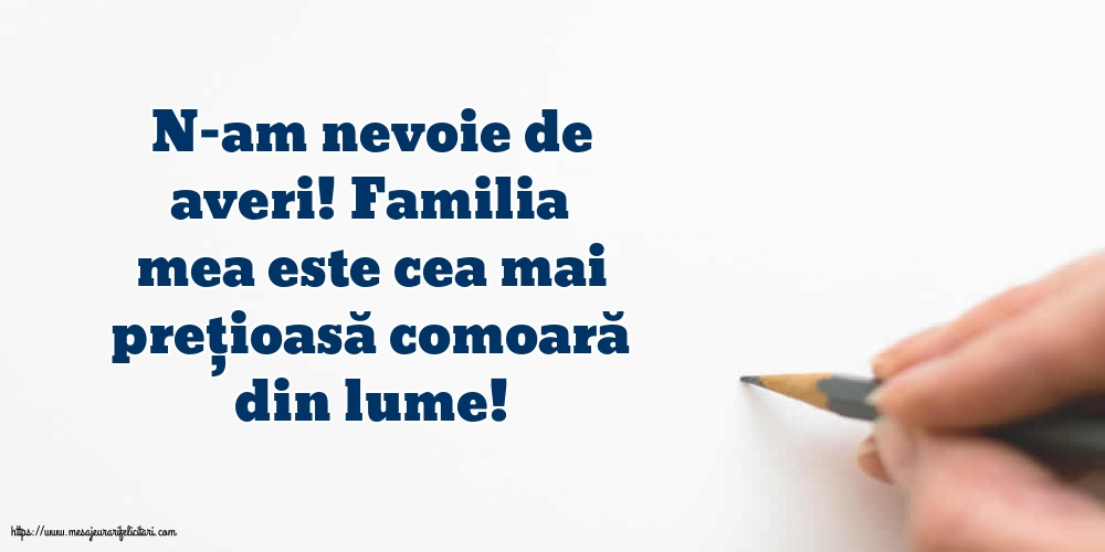 Imagini despre Familie - Familia mea este cea mai prețioasă comoară din lume! - mesajeurarifelicitari.com