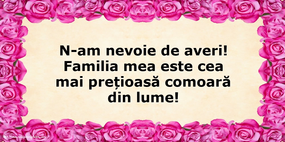 Familie Familia mea este cea mai prețioasă comoară din lume!