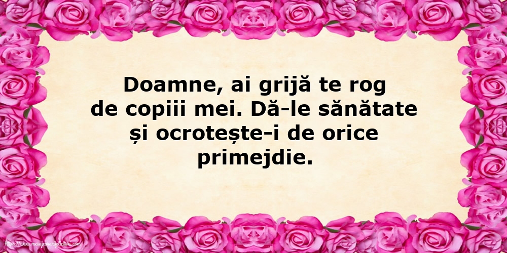 Imagini despre Familie - Doamne, ai grijă te rog de copiii mei - mesajeurarifelicitari.com