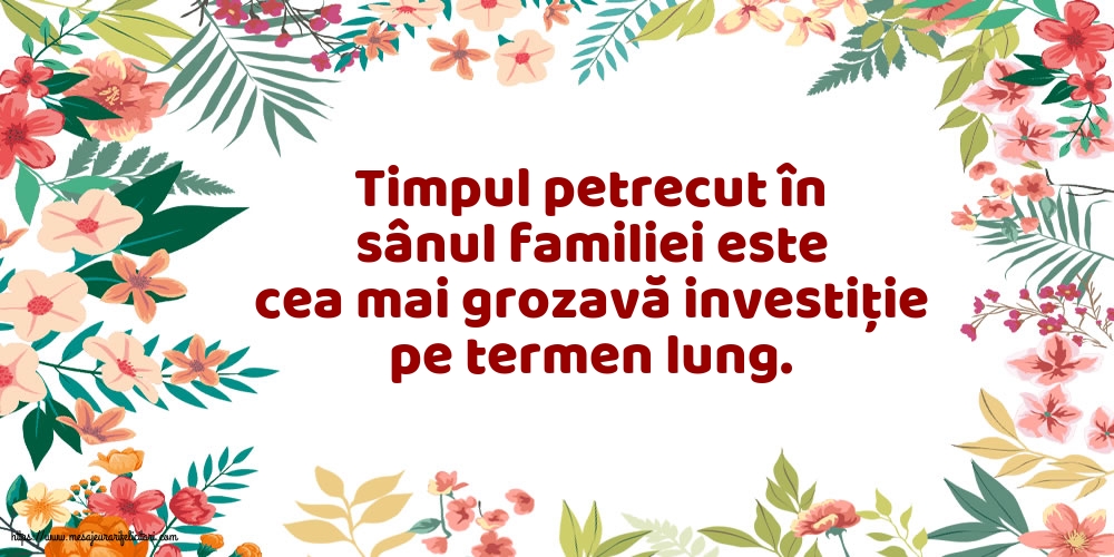 Imagini despre Familie - Timpul petrecut în sânul familiei - mesajeurarifelicitari.com