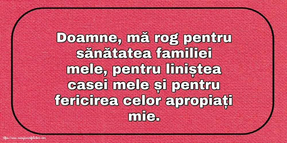 Imagini despre Familie - Rugă pentru familie - mesajeurarifelicitari.com