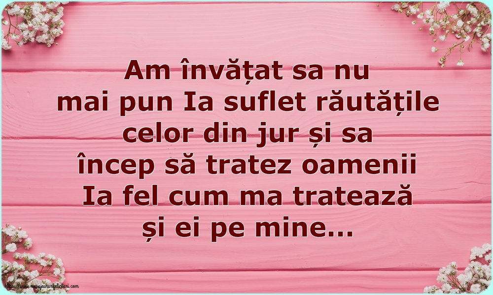 Familie Am învățat sa nu mai pun Ia suflet răutățile