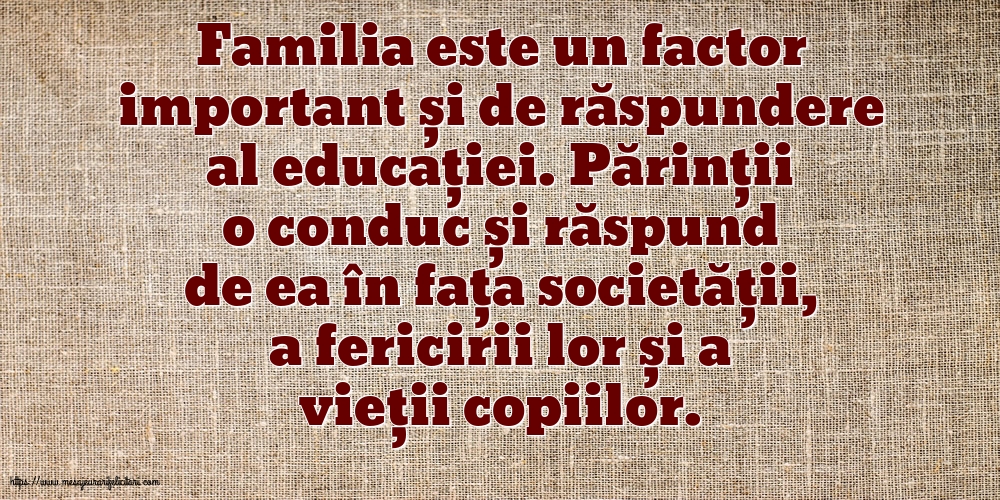 Familie Familia este un factor important și de răspundere al educației