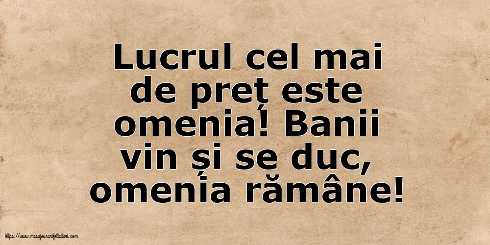 Familie Lucrul cel mai de preț este omenia