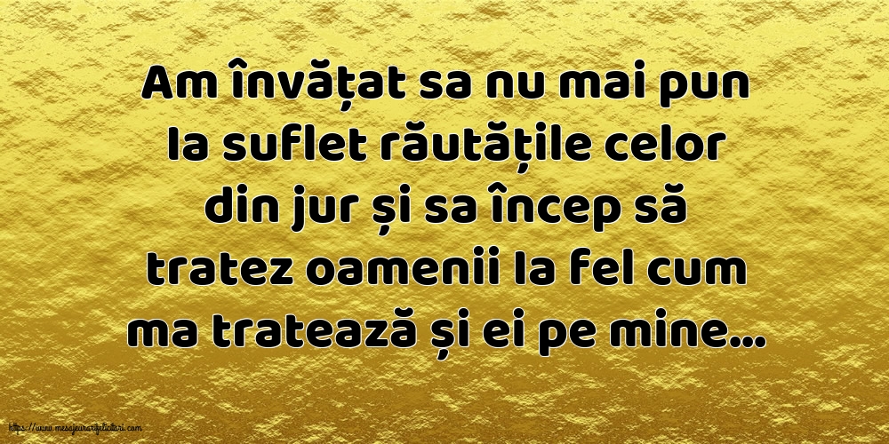 Familie Am învățat sa nu mai pun Ia suflet răutățile