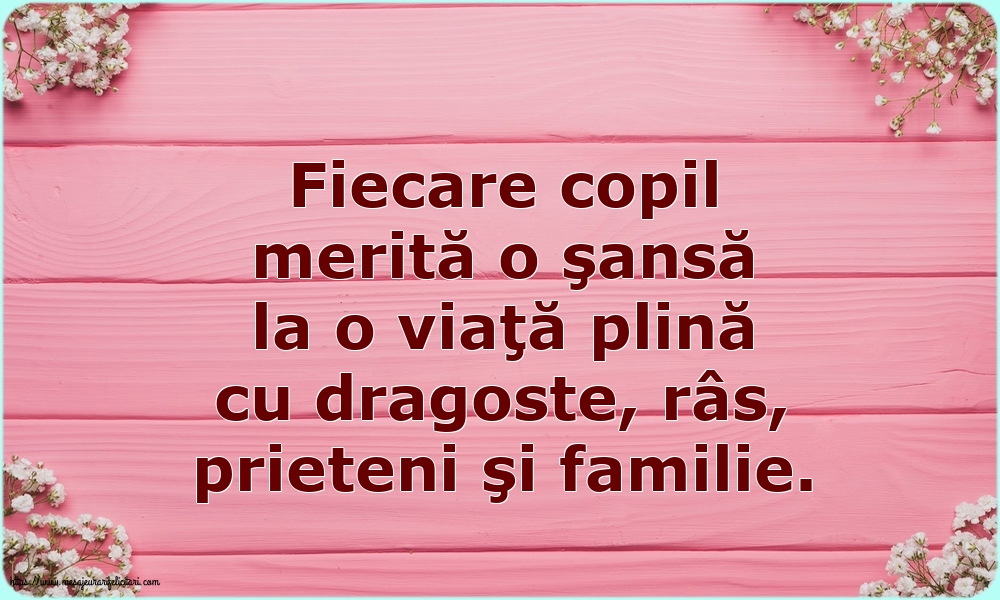 Familie Fiecare copil merită o şansă la o viaţă plină cu dragoste