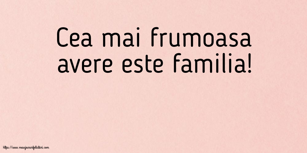 Familie Cea mai frumoasa avere