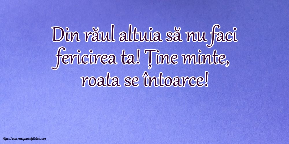 Familie Din răul altuia să nu faci fericirea ta!
