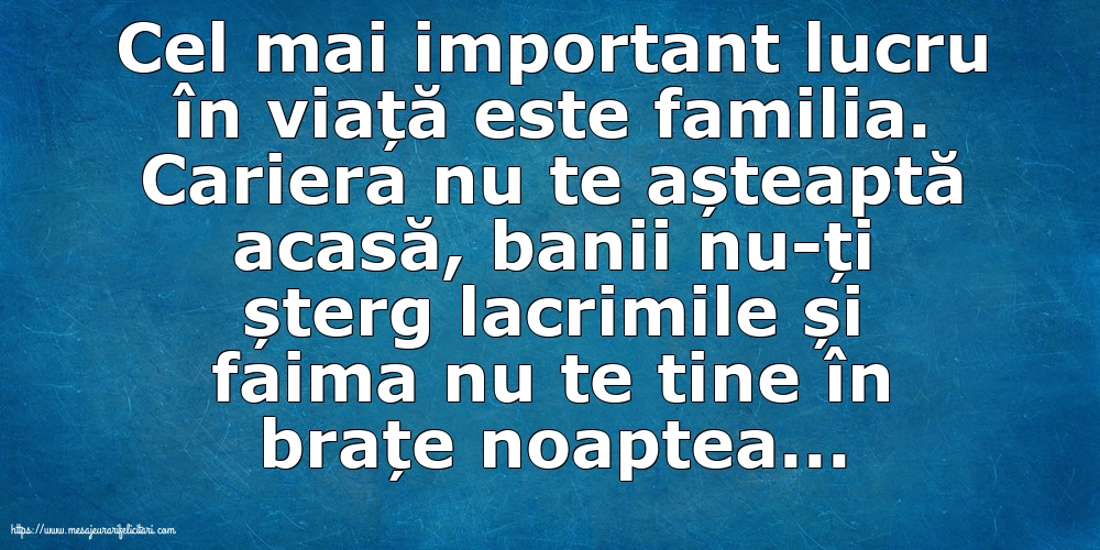 Familie Cel mal important lucru în viață este familia