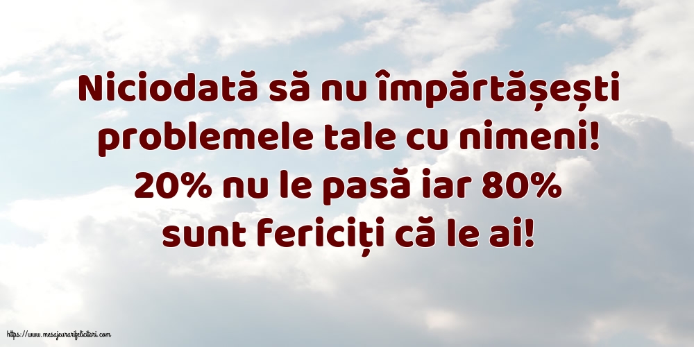 Familie Niciodată să nu împărtășești problemele tale cu nimeni!