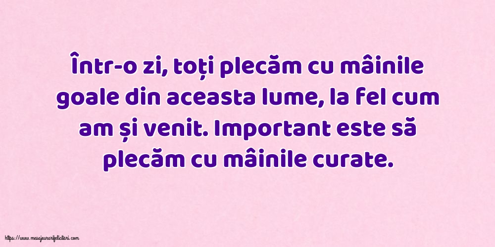 Familie Important este să plecăm cu mâinile curate