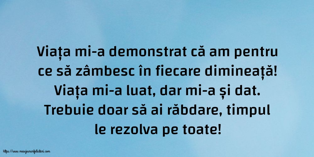Familie Viața mi-a demonstrat că am pentru ce să zâmbesc