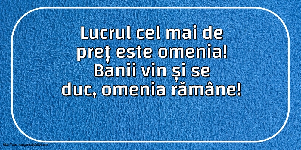 Familie Lucrul cel mai de preț este omenia