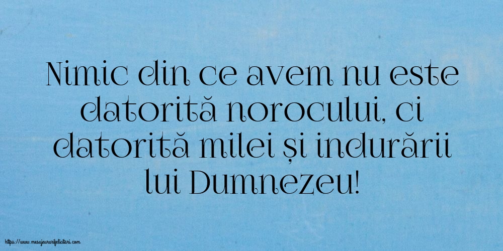 Familie Nimic din ce avem nu este datorită norocului