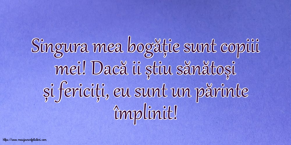 Familie Singura mea bogăție sunt copiii mei