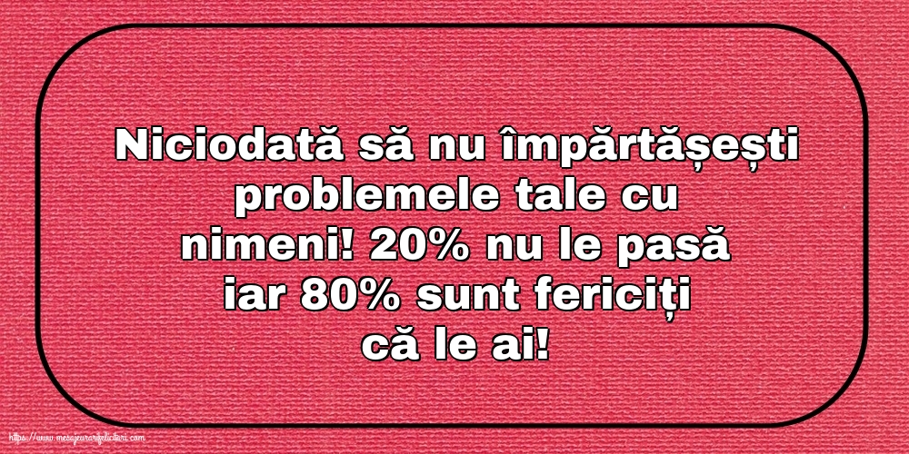 Familie Niciodată să nu împărtășești problemele tale cu nimeni!