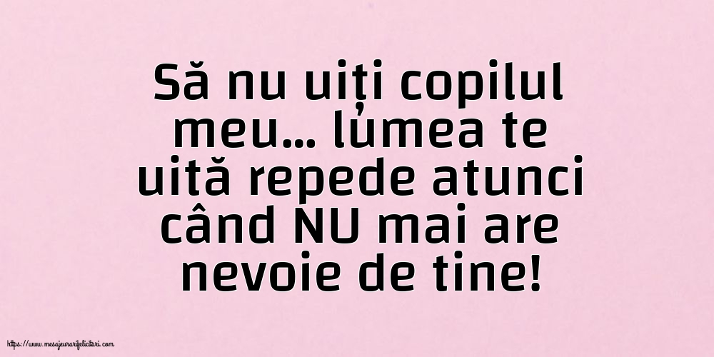 Familie Să nu uiți copilul meu