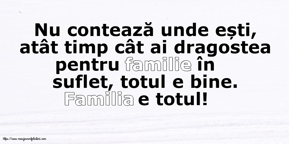 Familie Familia e totul!