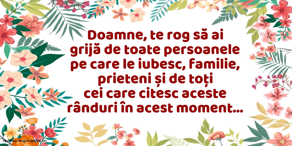 Familie Doamne, te rog să ai grijă de toate persoanele pe care le iubesc
