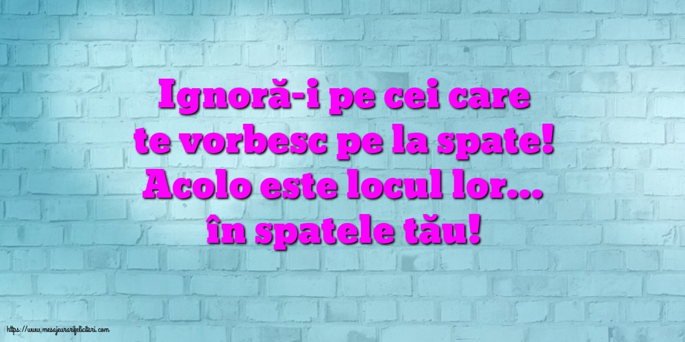 Familie Ignoră-i pe cei care te vorbesc pe la spate!