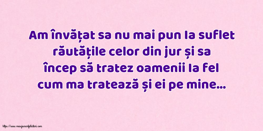 Familie Am învățat sa nu mai pun Ia suflet răutățile