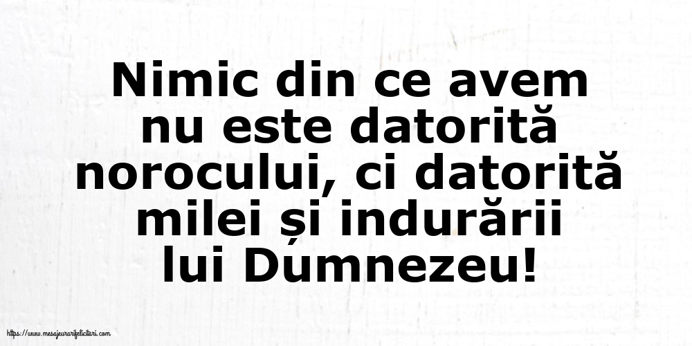 Familie Nimic din ce avem nu este datorită norocului