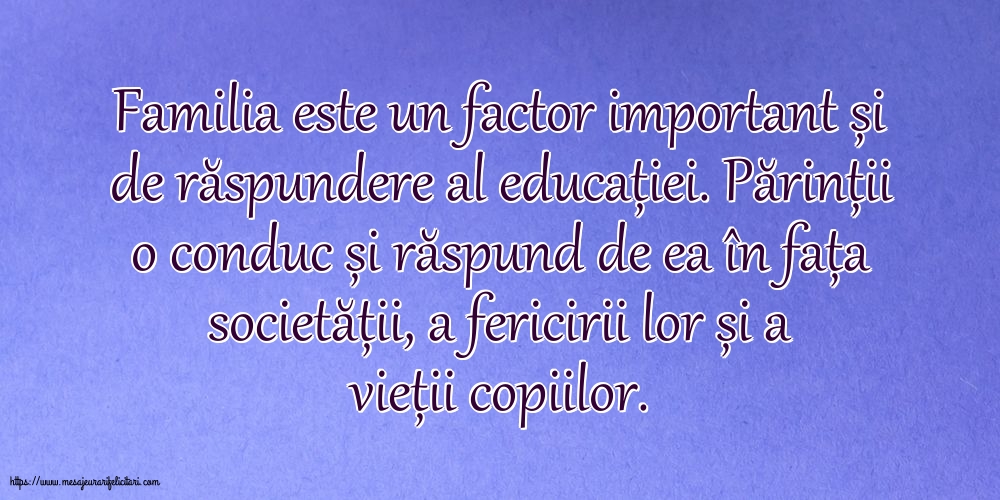 Familie Familia este un factor important și de răspundere al educației
