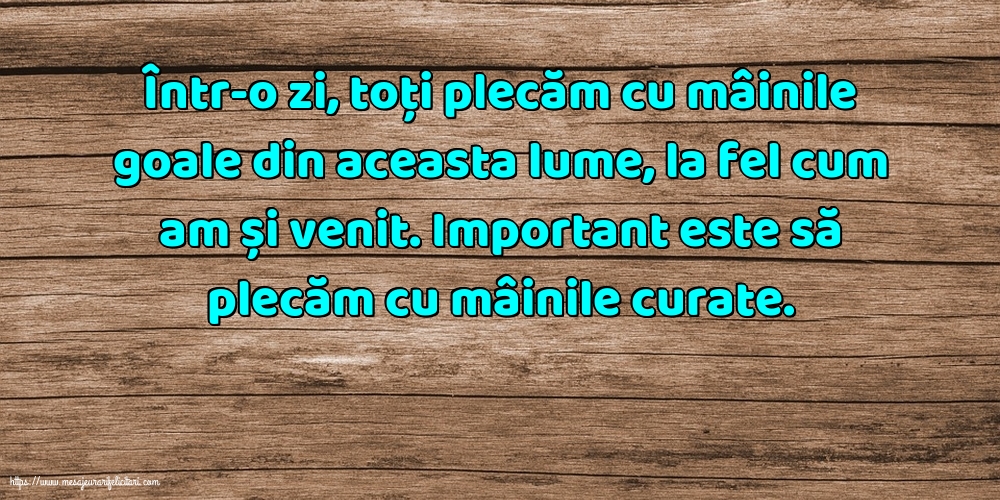 Familie Important este să plecăm cu mâinile curate