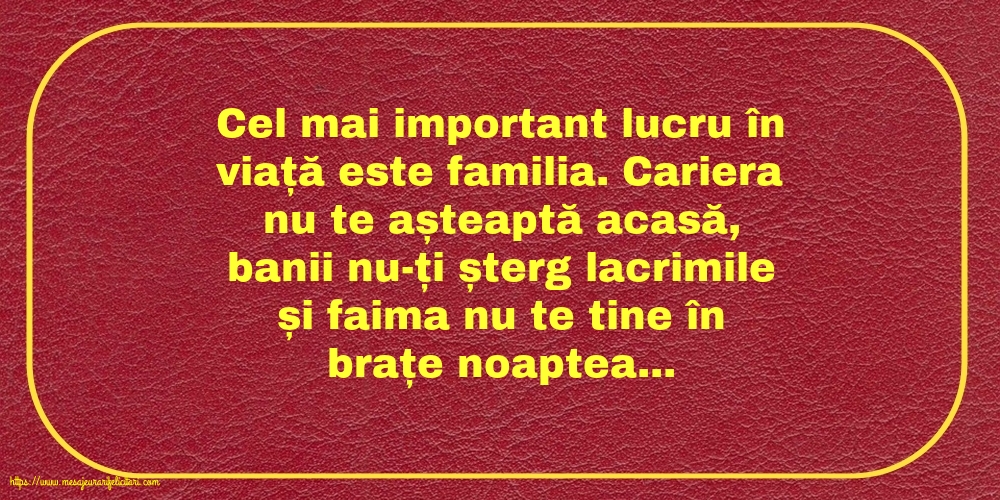 Familie Cel mal important lucru în viață este familia