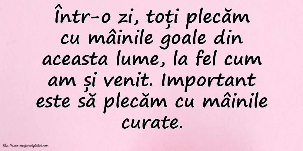 Familie Important este să plecăm cu mâinile curate