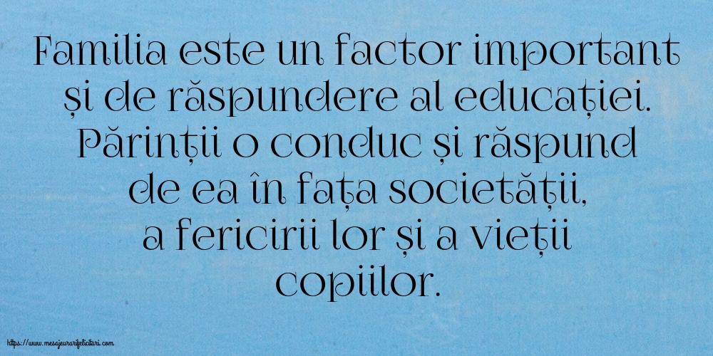 Familie Familia este un factor important și de răspundere al educației