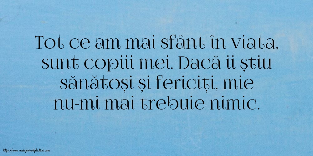 Familie Tot ce am mai sfânt în viata