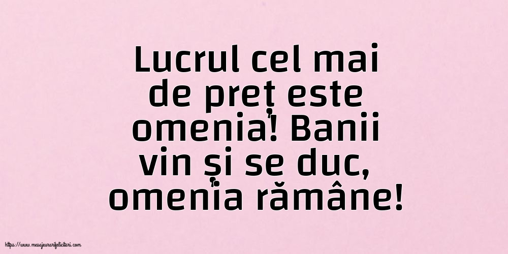 Familie Lucrul cel mai de preț este omenia