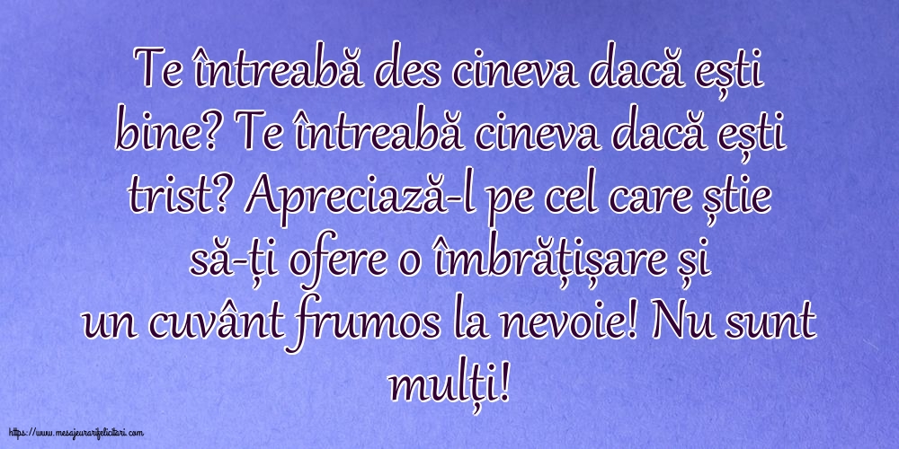 Familie Te întreabă des cineva dacă ești bine? Te întreabă cineva dacă ești trist?