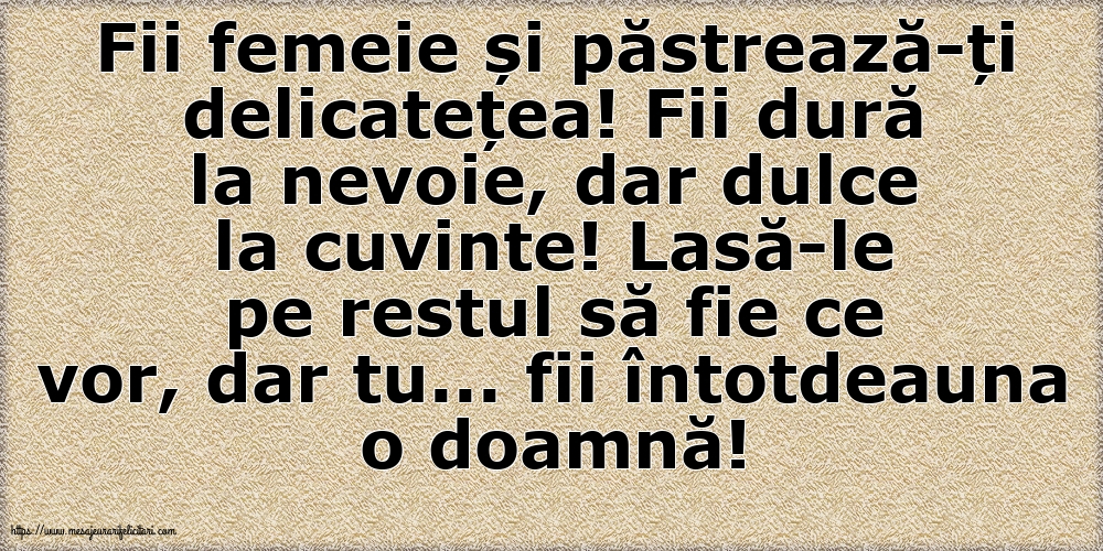 Familie Fii femeie și păstrează-ți delicatețea!