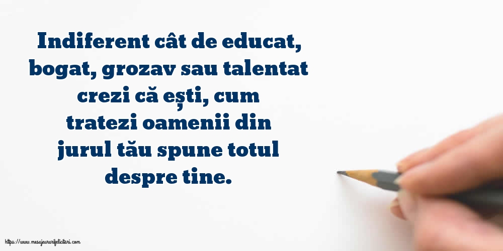 Familie Cum tratezi oamenii din jurul tău spune totul despre tine!