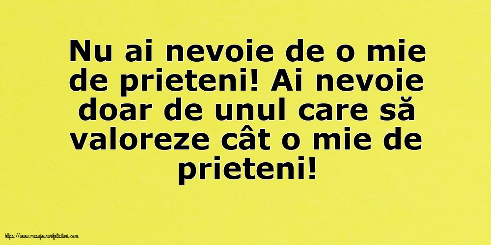 Familie Nu ai nevoie de o mie de prieteni!